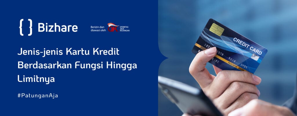 Jenis Jenis Kartu Kredit Berdasarkan Fungsi Hingga Limitnya