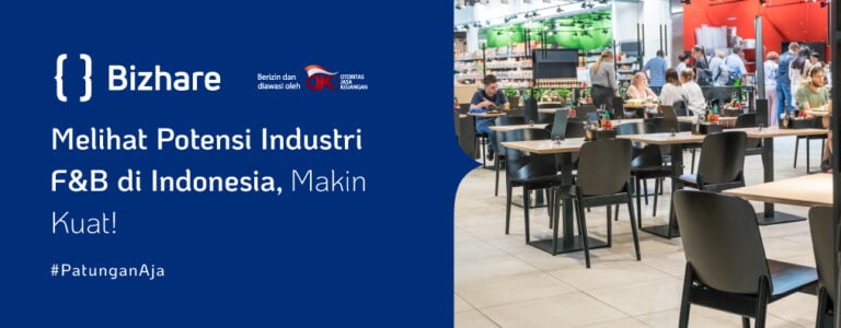 Melihat Potensi Industri F&B Di Indonesia, Makin Kuat!