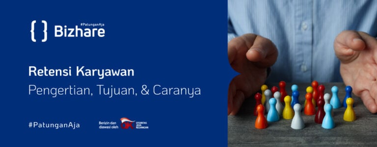 Retensi Karyawan: Pengertian, Tujuan, & Caranya