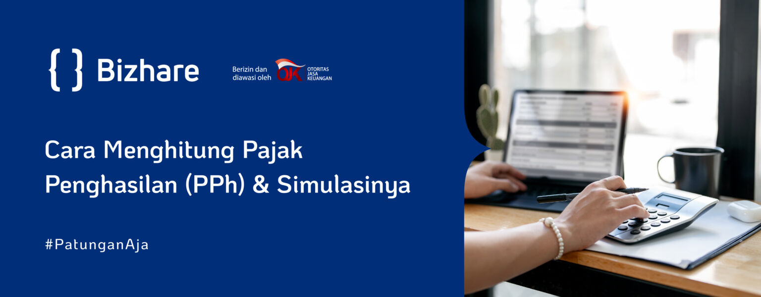 Cara Menghitung Pajak Penghasilan (PPh 21) & Simulasinya