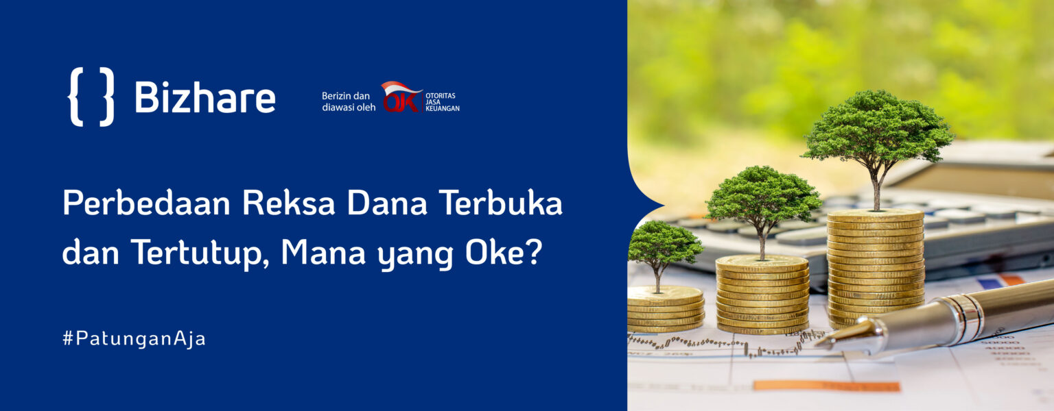 Perbedaan Reksa Dana Terbuka Dan Tertutup, Mana Yang Oke?