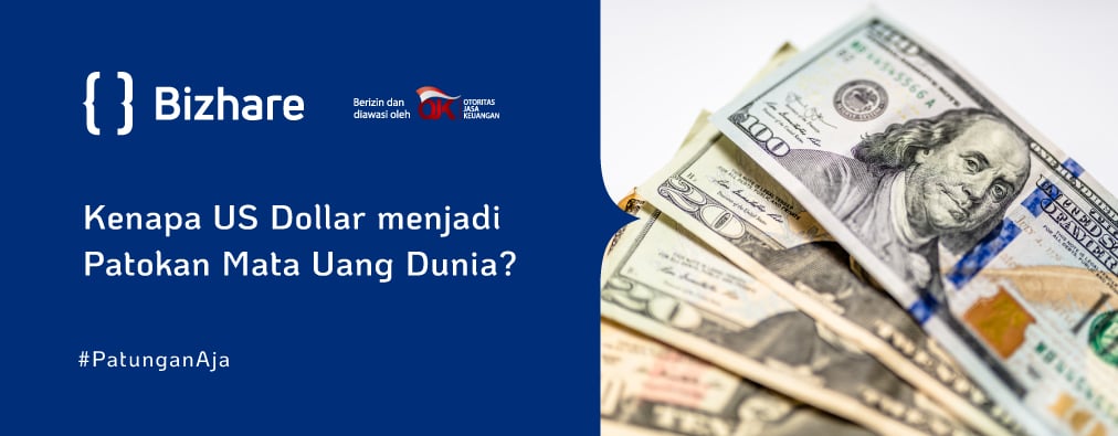 Kenapa US Dollar menjadi Patokan Mata Uang Dunia?